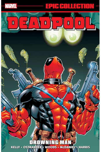 Deadpool Epic Collection, Vol. 3: Drowning Man (Strip) - naslovnica