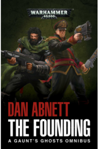 Warhammer 40,000: Gaunt's Ghosts - The Founding - The Omnibus - naslovnica