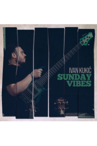 Ivan Kukić - Sunday Vibes CD - omot