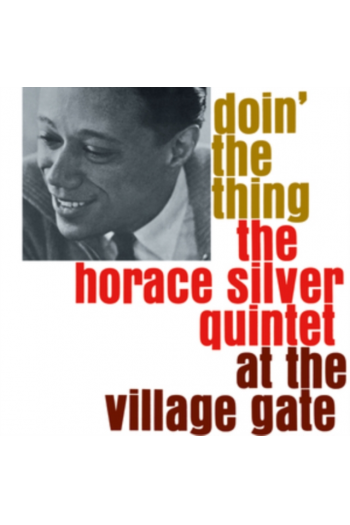 Horace Silver Quintet - Doin The Thing At The Village Gate LP - omot