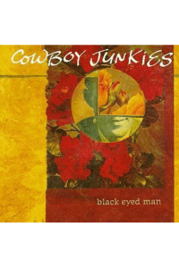 Cowboy Junkies - Black Eyed Man LP - omot