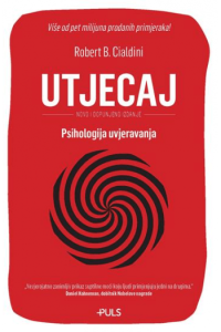 Utjecaj: Psihologija uvjeravanja knjiga