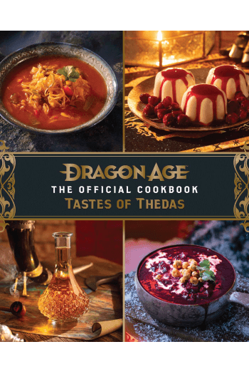 Dragon Age: The Official Cookbook: Taste of Thedas (Kuharica) - naslovnica