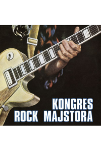 GORAN BREGOVIĆ, VEDRAN BOŽIĆ, JOSIP BOČEK, MIODRAG BATA KOSTIĆ - Kongres Rock majstora LP - omot