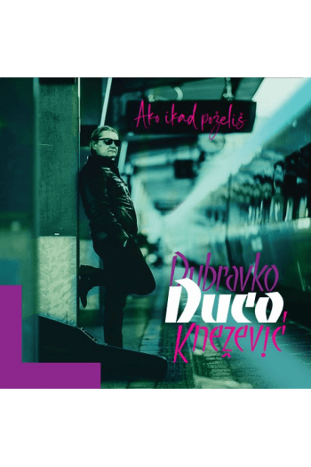 Dubravko Duco Knežević - Ako ikad poželiš - omot