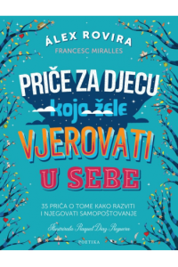 Priče za djecu koja žele vjerovati u sebe - naslovnica
