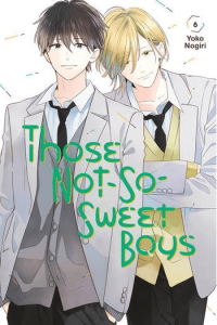Those Not-So-Sweet Boys, Vol. 06 (Manga) - naslovnica