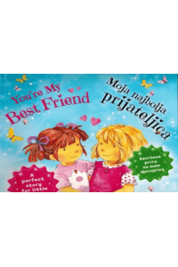 MOJA NAJBOLJA PRIJATELJICA