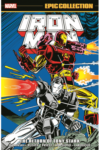 Iron Man Epic Collection: The Return Of Tony Stark (Strip) - naslovnica
