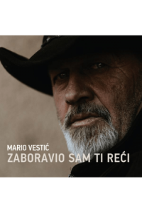 Mario Vestić - Zaboravio sam ti reći CD - omot