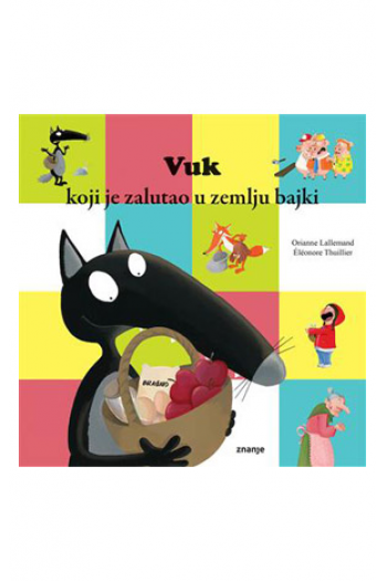 Vuk koji je zalutao u zemlju bajki, 2025. (Slikovnica) - naslovnica