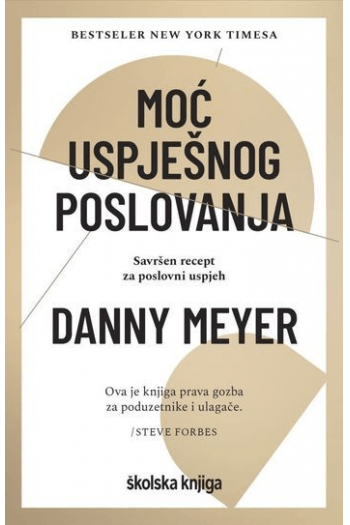 Moć uspješnog poslovanja- Savršen recept za poslovni uspjeh - naslovnica