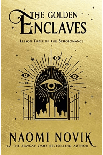 The Golden Enclaves  (The Scholomance #03) - naslovnica