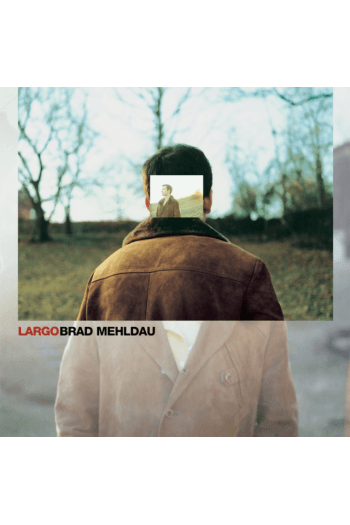 Brad Mehldau - Largo LP - omot