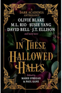 In These Hallowed Halls: A Dark Academia anthology - naslovnica