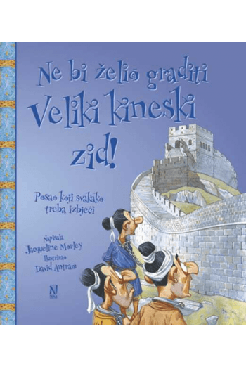 Ne bi želio graditi veliki Kineski zid (Slikovnica) - naslovnica