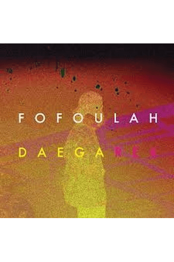 Fofoulah - Daega Rek LP - omot
