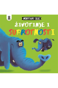 Životinje i Suprotnosti (Slikovnica) - naslovnica