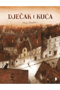 Dječak i kuća (Slikovnica) - naslovnica