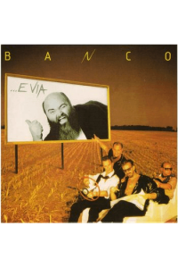 Banco del Mutuo Soccorso - Banco...E Via (limited yellow vinyl) LP - omot