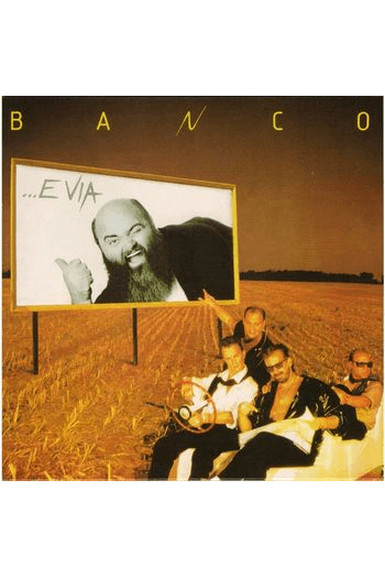 Banco del Mutuo Soccorso - Banco...E Via (limited yellow vinyl) LP - omot