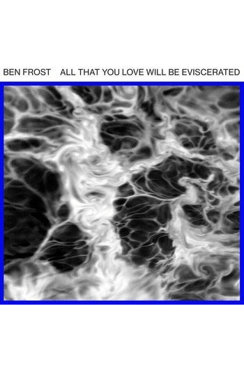 Frost Ben - All That You Love Will Be Evis LP - omot