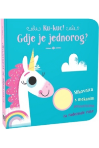Ku-kuc! Gdje je jednorog? (Slikovnica) - naslovnica