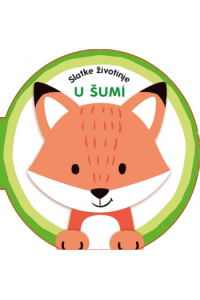 Slatke životinje - U šumi (Slikovnica) - naslovnica