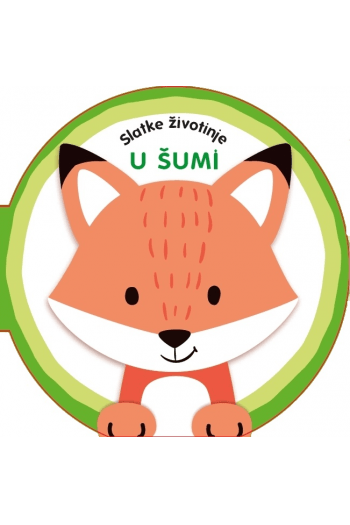 Slatke životinje - U šumi (Slikovnica) - naslovnica