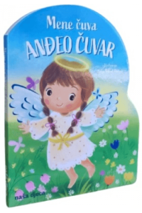 Mene čuva anđeo čuvar (Slikovnica) - naslovnica