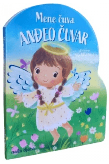Mene čuva anđeo čuvar (Slikovnica) - naslovnica