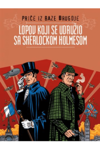 Priče iz baze Drugdje - Lopov koji se udružio sa Sherlockom Holmesom (Strip) - naslovnica