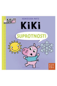 Kiki: Suprotnosti (Slikovnica) - naslovnica