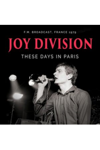 Joy Division - These Days in Paris: F.M. Broadcast, France 1979 CD - omot