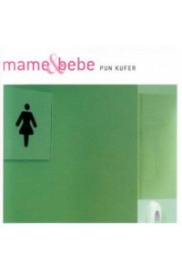 Pun kufer - Mame & bebe CD - omot