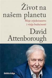 Život na našem planetu – Moje svjedočanstvo i vizija budućnosti - naslovnica