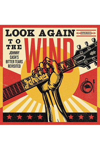 Johnny Cash Tribute, Various - Look Again To The Wind (Johnny Cash s Bitter Tears Revisited) CD - omot