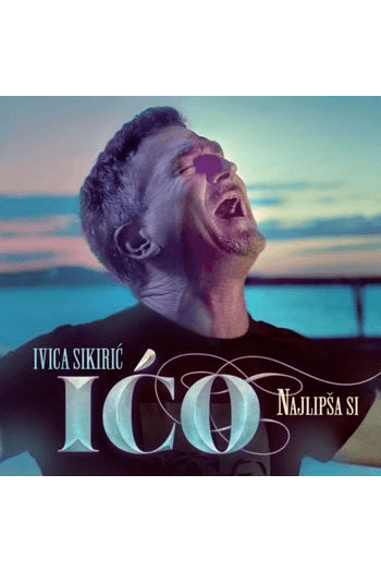Ivica Ićo Sikirić - Najlipša si CD - omot