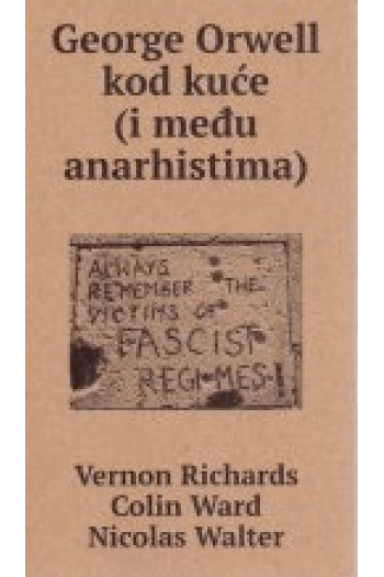 George Orwell kod kuće (i među anarhistima) - naslovnica