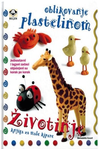 OBLIKOVANJE PLASTELINOM - ŽIVOTINJE - naslovnica