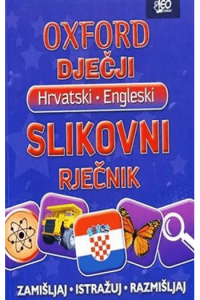 Oxford dječji hrvatski - engleski slikovni rječnik - naslovnica