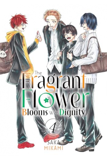 Fragrant Flower Blooms With Dignity, Volume 4 (Manga) - naslovnica