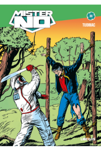 Znak ubojice / Na kraju puta / Tuđinac (Mister No kolor biblioteka 036)