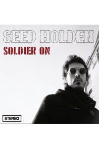 Seed Holden - Soldier On CD - omot