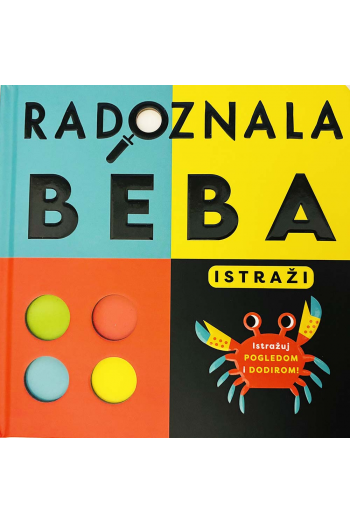 Radoznala beba: Istraži (Slikovnica) - naslovnica