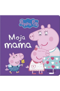 Peppa Moja mama (Slikovnica) - naslovnica