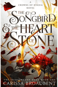 The Songbird & The Heart of Stone