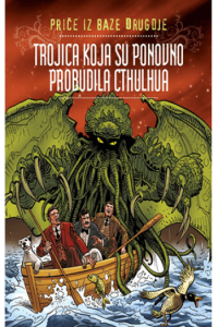 Priče iz baze Drugdje 21: Trojica koja su ponovno probudila Cthulhua (Strip) - naslovnica
