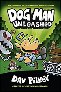Dog Man: Unleashed (Dog Man #02) (Strip) - naslovnica