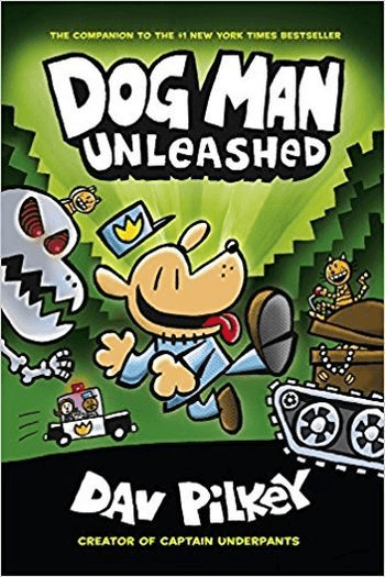 Dog Man: Unleashed (Dog Man #02) (Strip) - naslovnica